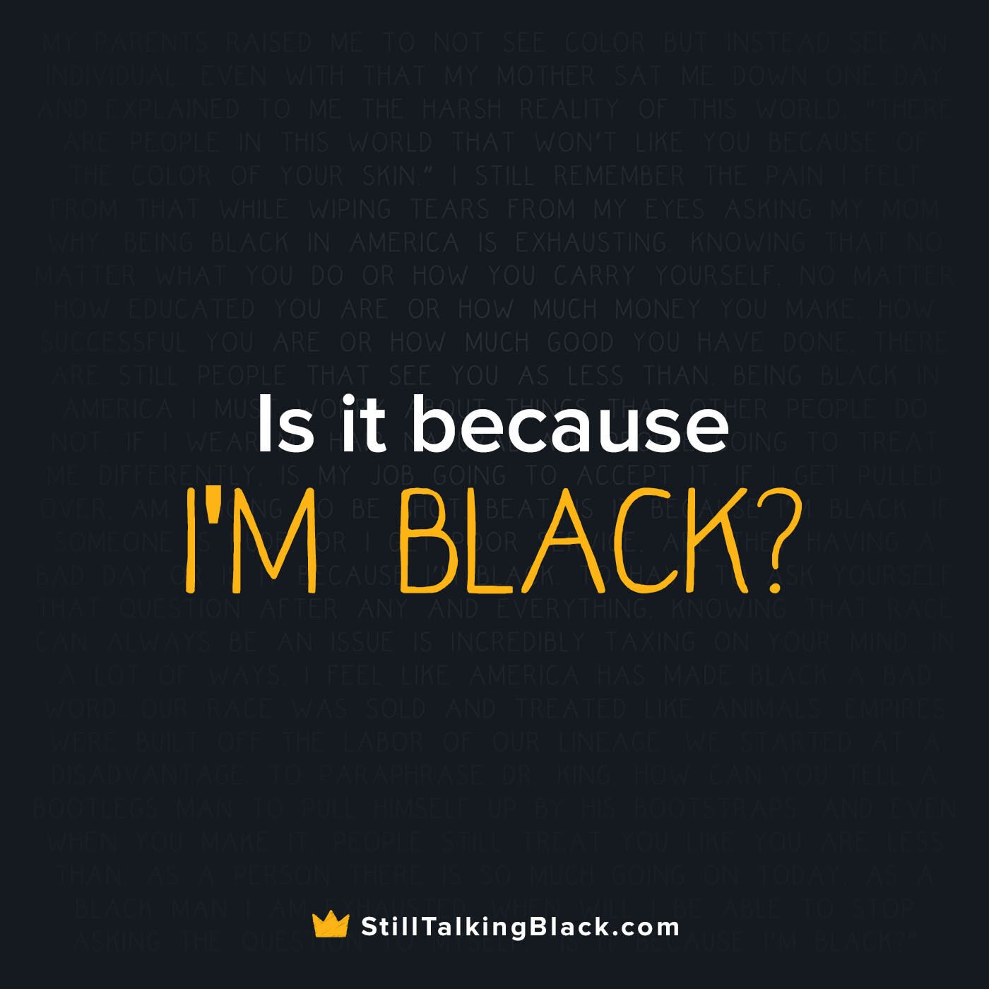 Is It Because I’m Black?