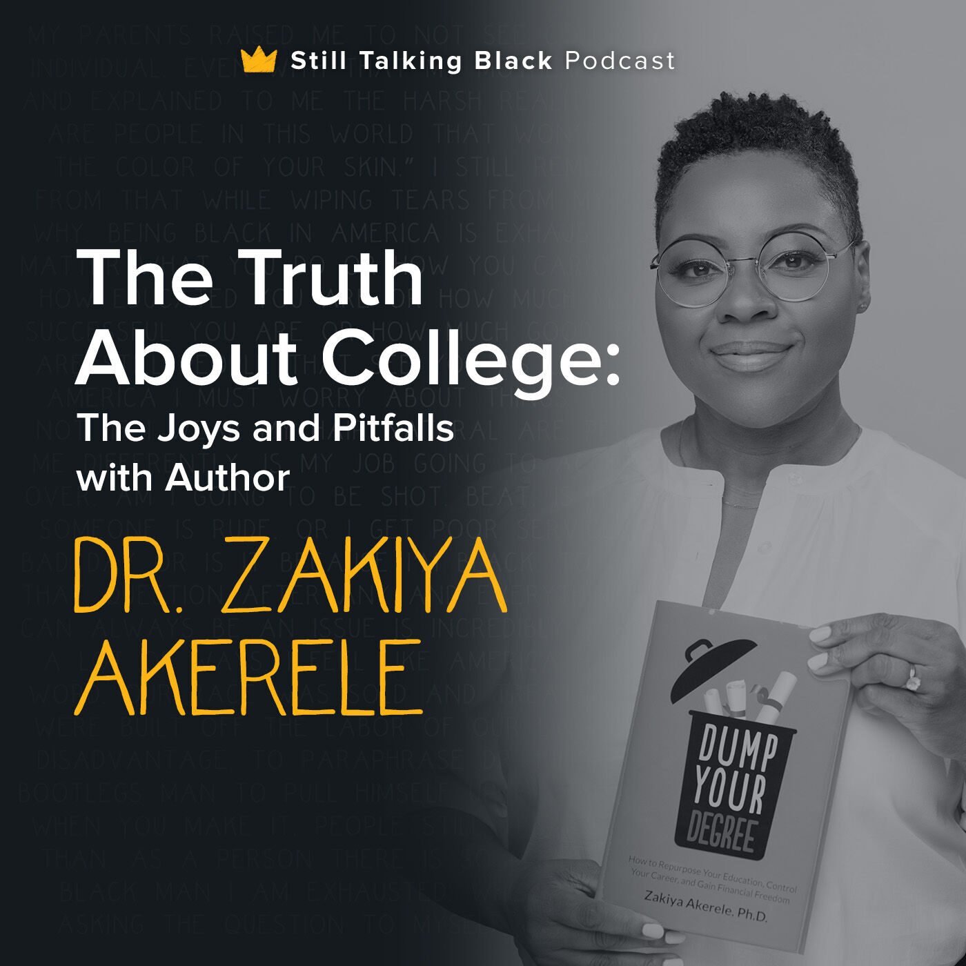 The Truth About College: The Joys and Pitfalls with Dr. Zakiya Akerele