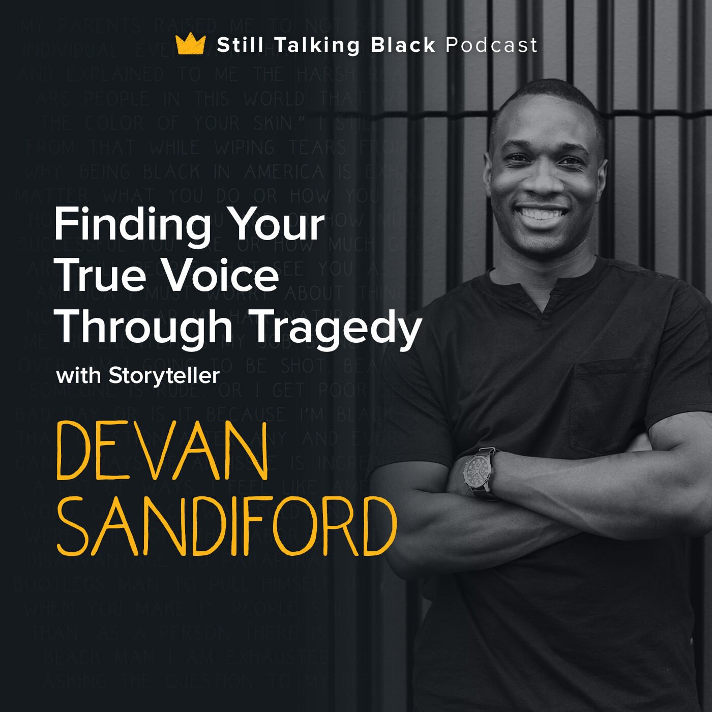 Finding Your True Voice Through Tragedy with Storyteller Devan Sandiford