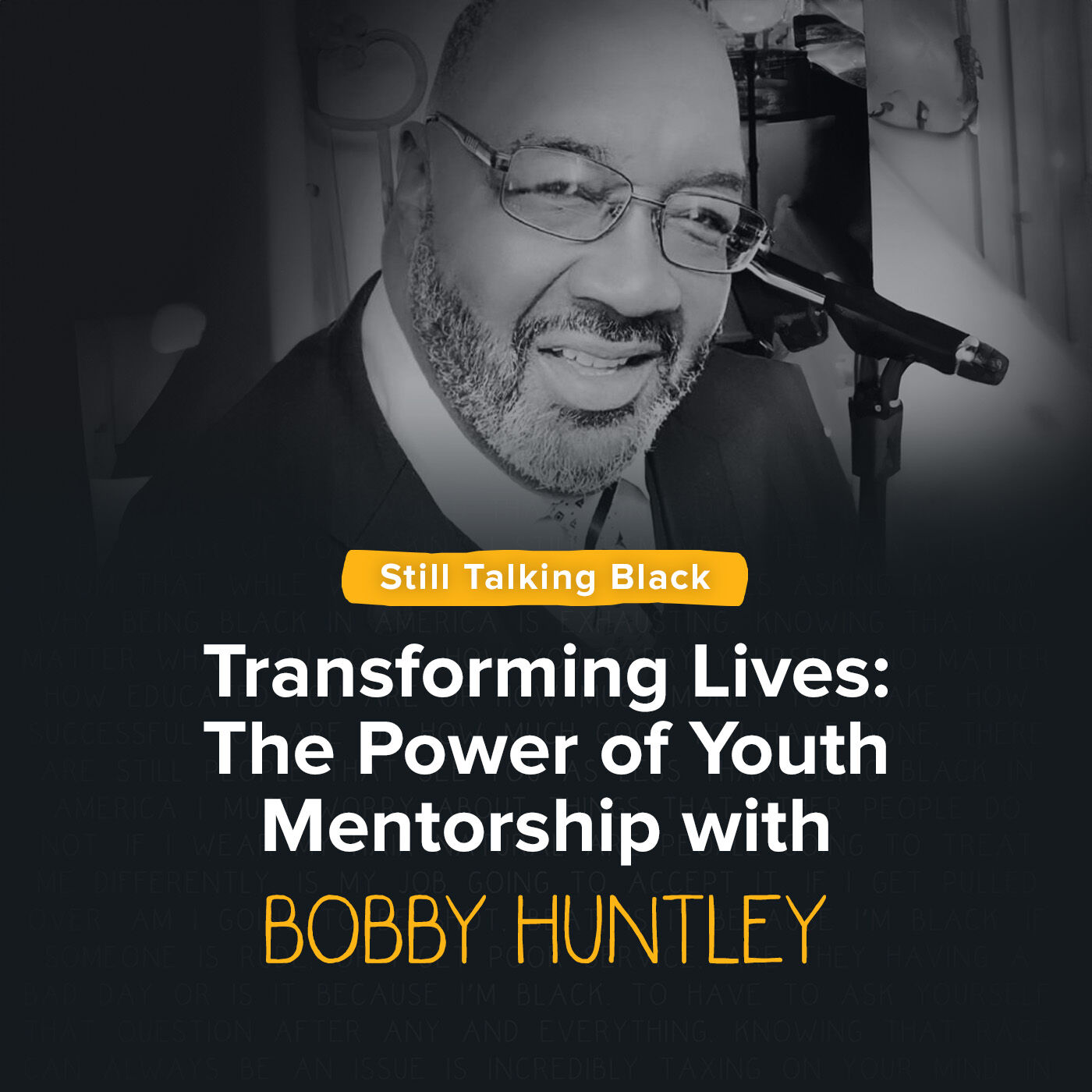 Transforming Lives: The Power of Youth Mentorship with Bobby Huntley
